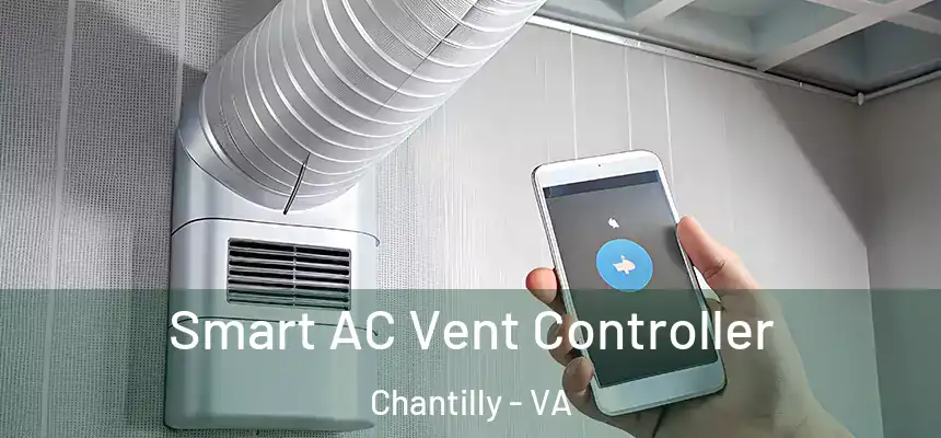 Smart AC Vent Controller Chantilly - VA